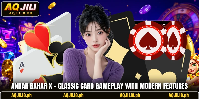 Andar Bahar X – Classic Card Gameplay With Modern Features