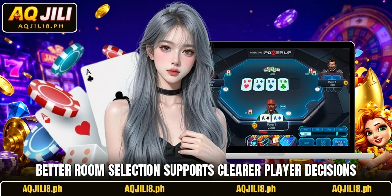 Better room selection supports clearer player decisions