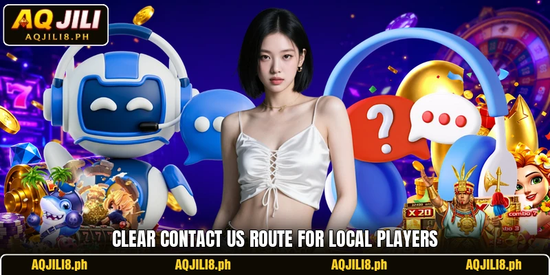 Clear contact us route for local players