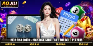 High Risk Lotto – High-Risk Strategies For Bold Players