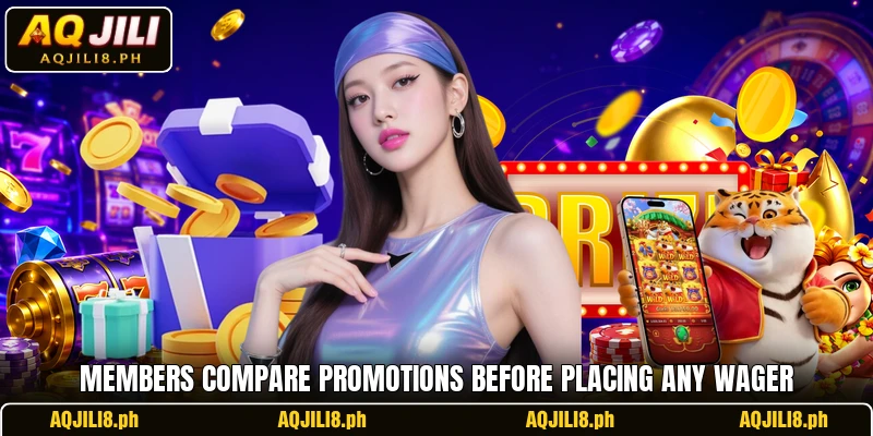 Members compare promotions before placing any wager