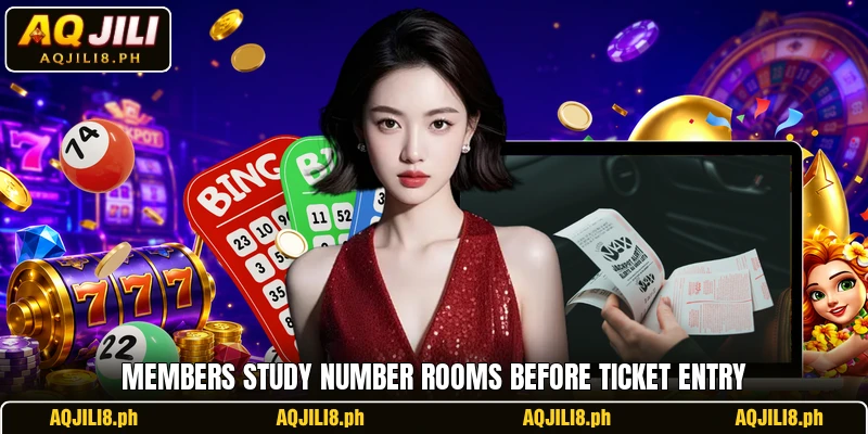 Members study number rooms before ticket entry