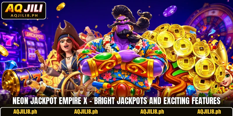 Neon Jackpot Empire X – Bright Jackpots And Exciting Features