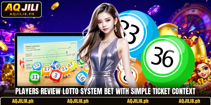 Players review Lotto System Bet with simple ticket context