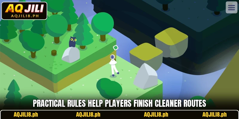 Practical rules help players finish cleaner routes