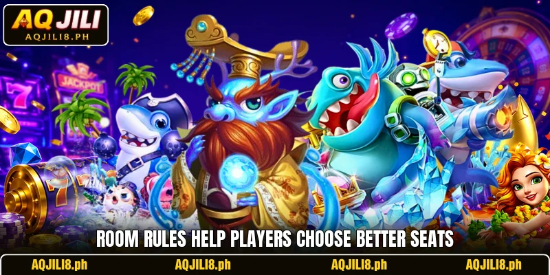 Room rules help players choose better seats