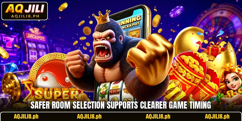 Safer room selection supports clearer game timing