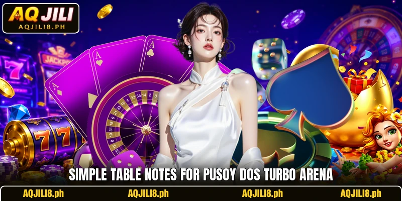 Simple table notes for Pusoy Dos Turbo Arena