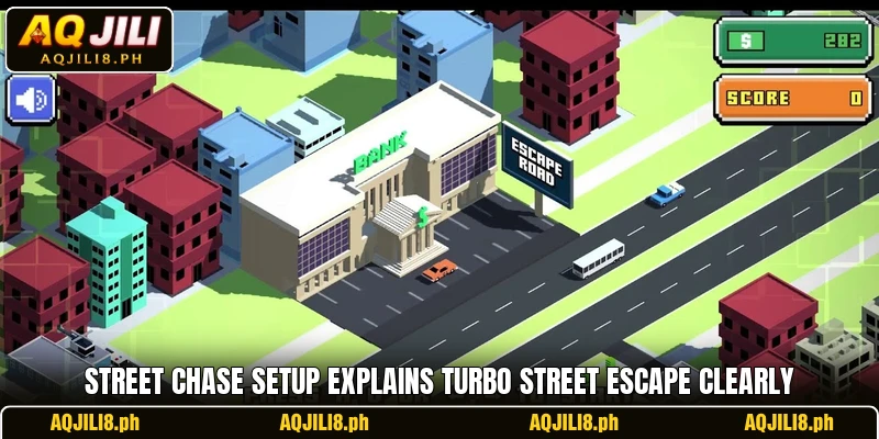 Street chase setup explains Turbo Street Escape clearly Street chase setup explains Turbo Street Escape clearly